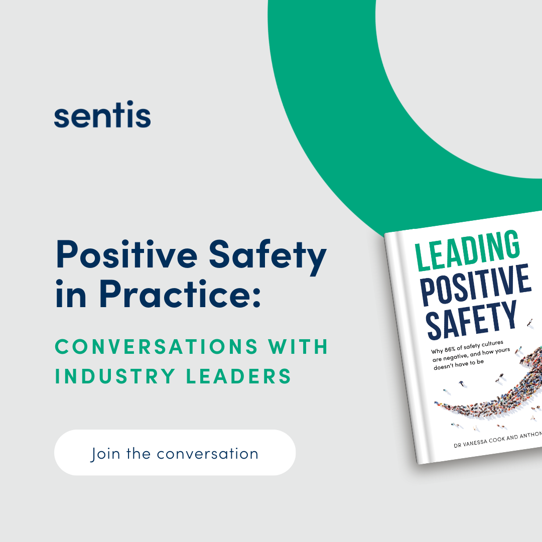 Positive Safety in Practice - Conversations with Industry Leaders