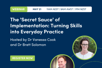 The 'Secret Sauce' of Implementation Turning Skills into Everyday Practice